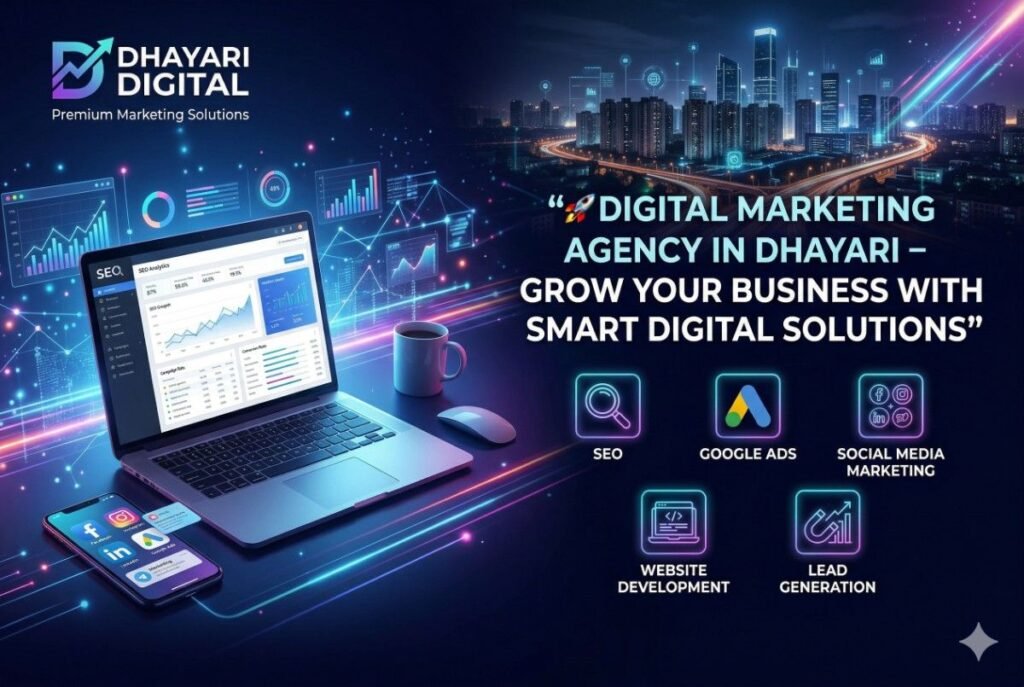 Digital marketing Agency in Dhayari, SEO company in Dhayari, social media marketing agency in Dhayari, website design agency in Dhayari