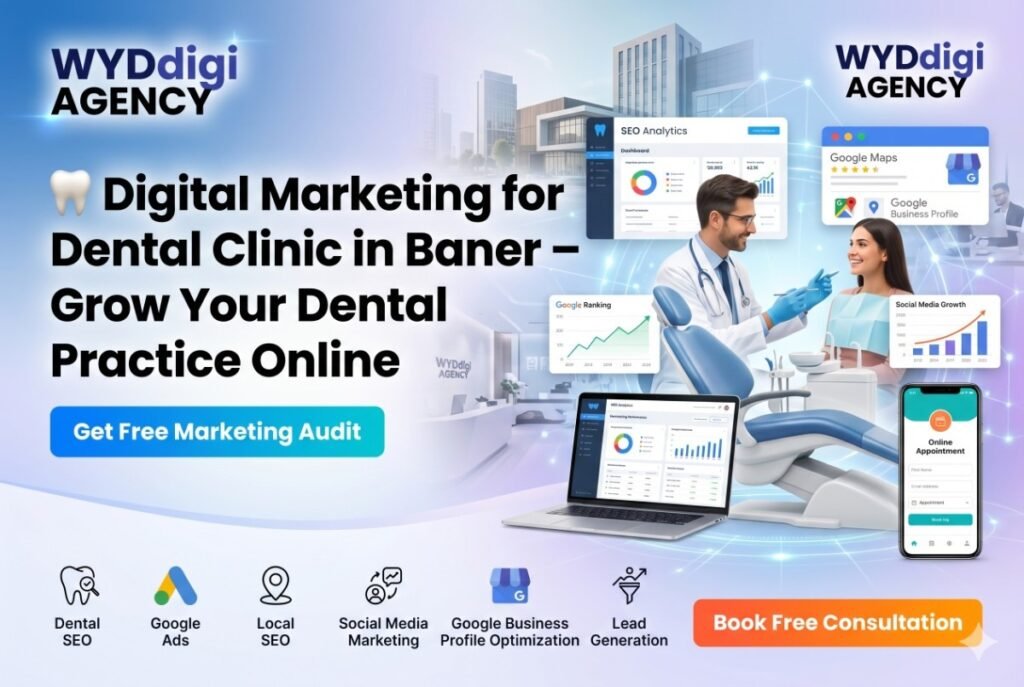 digital marketing for dental clinic in Baner, SEO agency for dentists in Baner, dental clinic SEO services in Baner