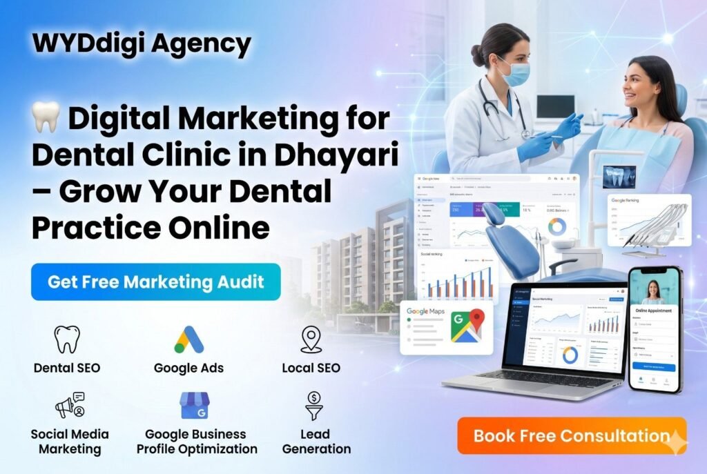 digital marketing for dental clinic in Dhayari, SEO agency for dentists in Dhayari, dental clinic SEO services in Dhayari