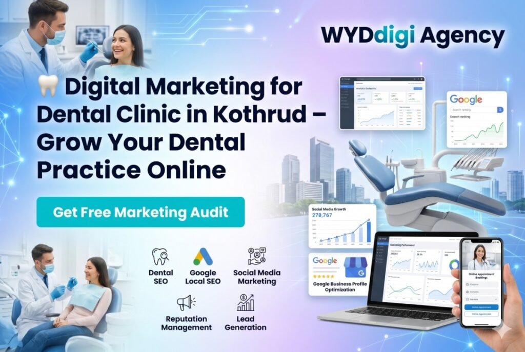 digital marketing for dental clinic in Kothrud, SEO agency for dentists in Kothrud, dental clinic SEO services in Kothrud,